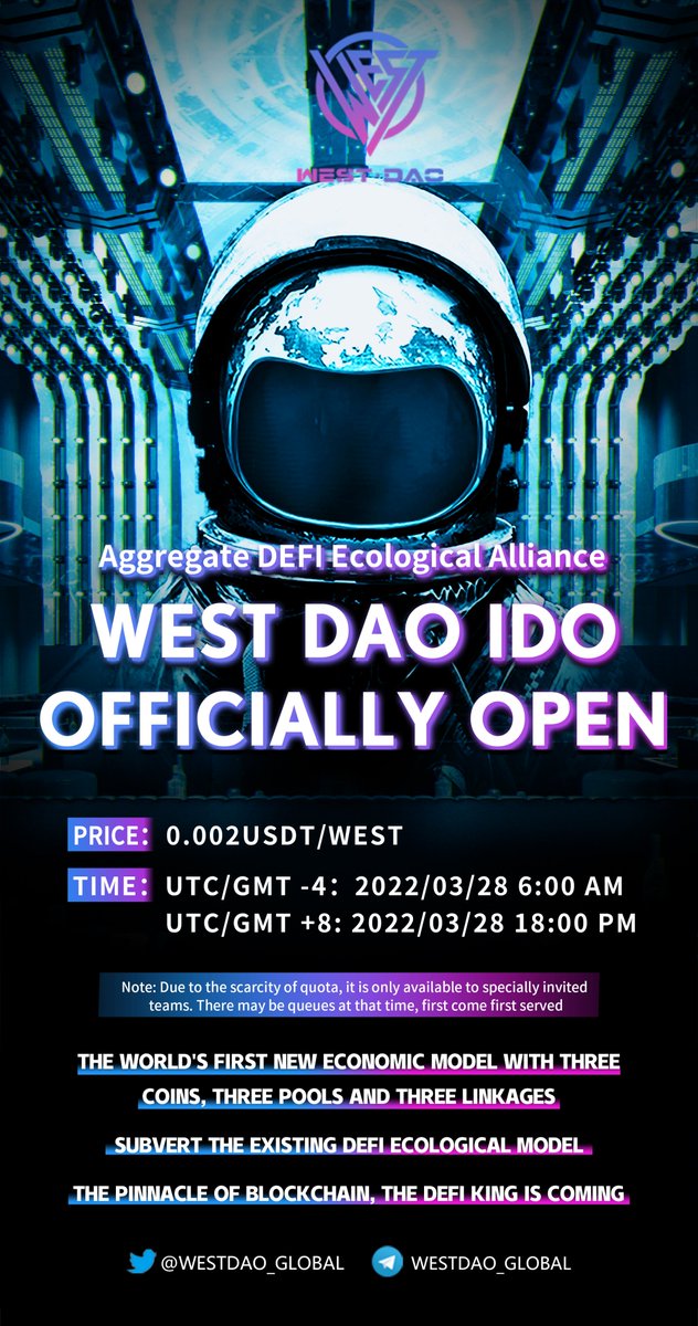 WEST DAO IDO Officially Opened

Price: 0.002USDT/WEST

Time: UTC/GMT -4: 2022/03/28 6:00 AM
           UTC/GMT +8: 2022/03/28 18:00 PM
👉Note: Due to the scarcity of quota, it is only available to specially invited teams. There may be queues at that time, first come first served.