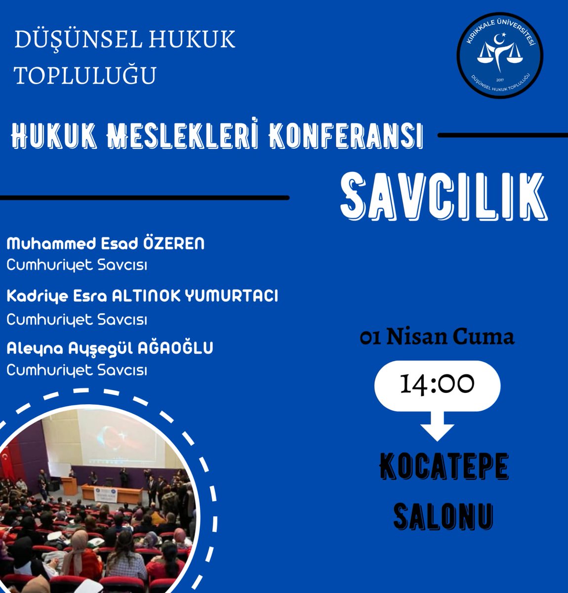 Düşünsel Hukuk Topluluğu olarak "Hukuk Meslekleri Konferansı" "Savcılık" ile sizlerleyiz.Birbirinden kıymetli 3 Cumhuriyet Savcımızın bizlerle bilgi ve tecrübelerini paylaşıp sorularımızı cevaplandıracaklar.1 Nisan Cuma 14.00'da Kocatepe Salonu'nda herkesi bekliyoruz...