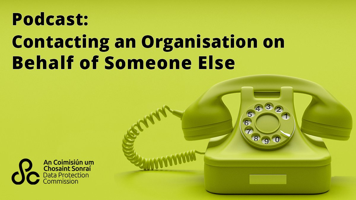 🎧 In this podcast, DPC Head of Communications Graham Doyle looks at contacting organisations on behalf of someone else and the issues that you can run into if you are not the account holder. Listen here 👉dataprotection.ie/en/dpc-guidanc…