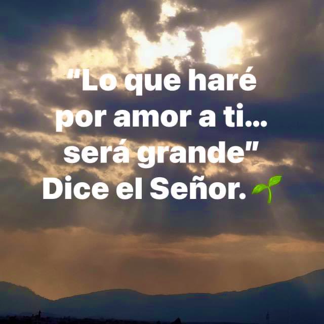 SaludEli's tweet photo. “Lo que haré 
por amor a ti…será grande” 
Dice el Señor. 🌱 https://t.co/kJXth22gsj