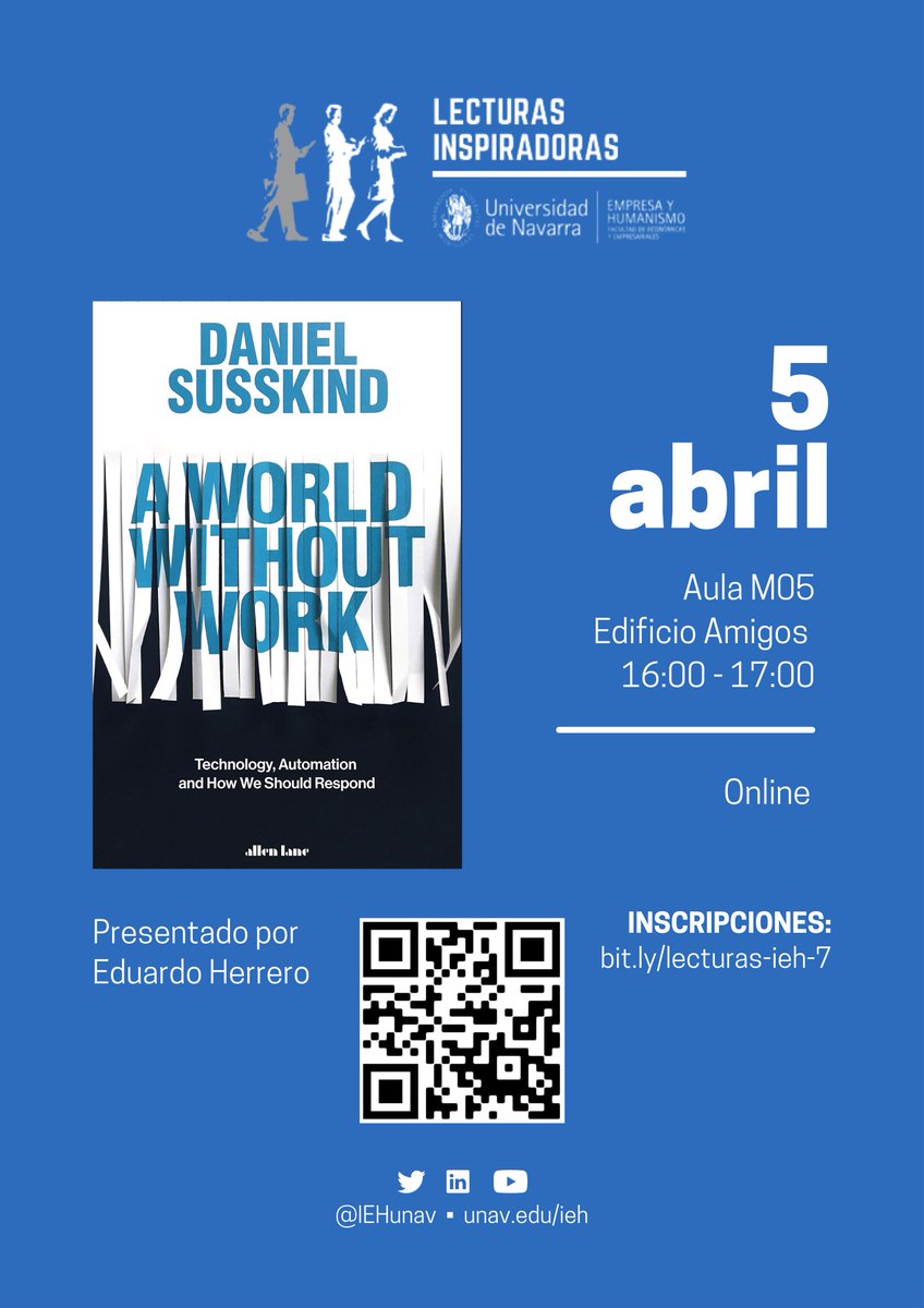 IEHunav's tweet photo. Nuestro último seminario de #LecturasInspiradorasIEH del curso será sobre #AWorldWithoutWork🤖 de @danielsusskind, uno de los mejores libros del 2020 según @FT y @McKinsey

📅 martes 5 de abril
⌚ 16:00-17h
📍 Edificio Amigos @unav / Zoom

INSCRÍBETE AQUÍ: https://t.co/u7mIzuq0eS https://t.co/YhL5LW1gmP