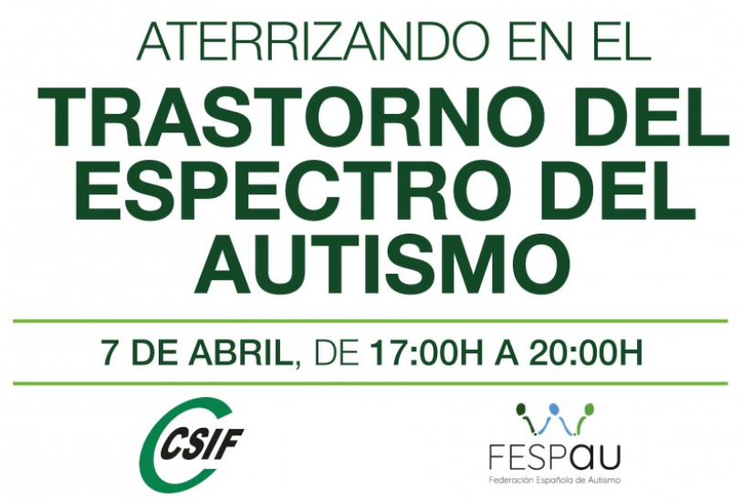 #CSIF y <a href="/AutismoFESPAU/">FESPAU Federación Española de Autismo</a>  organizan la jornada online: "Aterrizando en el trastorno del espectro del autismo" que se llevará a cabo el jueves 7 abril en horario de 17:00 a 20:00 horas. Puedes ver toda la información e inscribirte en nuestra página web: csif.es/contenido/naci…