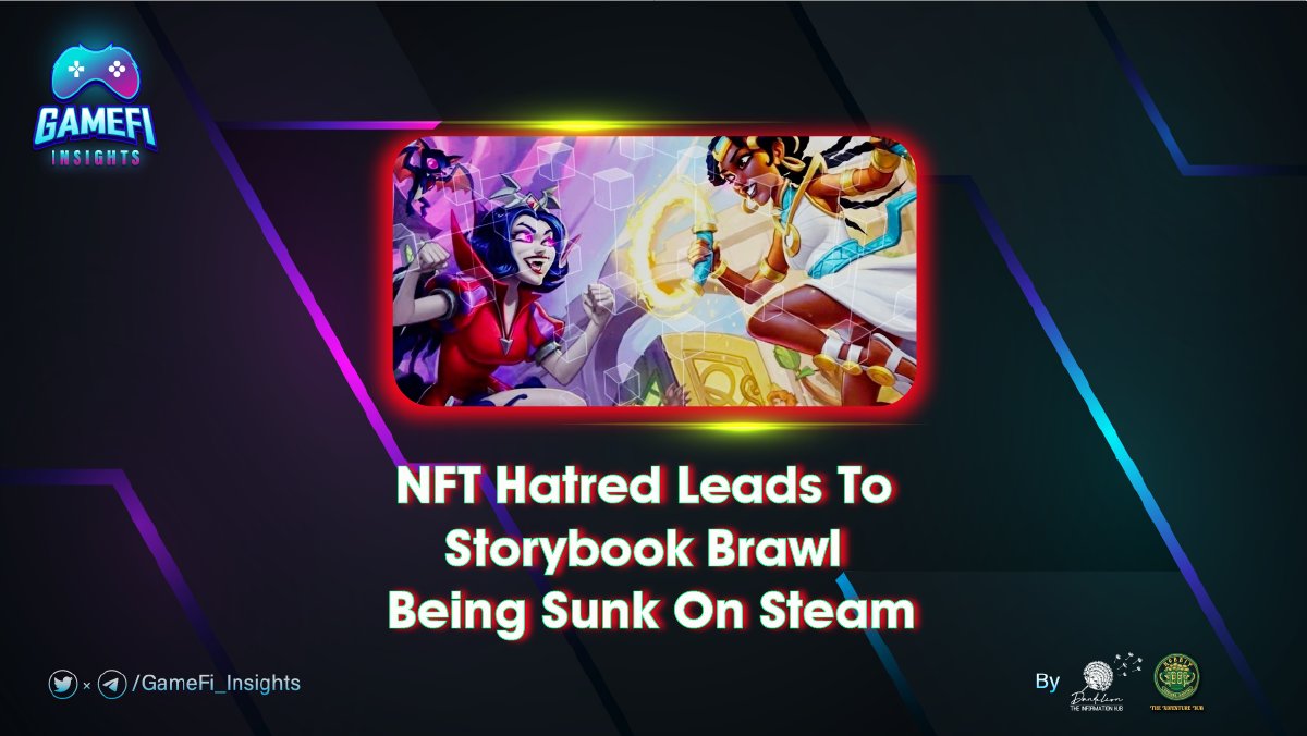 💎NFT Hatred Leads To Storybook Brawl Being Sunk On Steam💎 Details: t.me/GameFi_Insight… ✅ Join now to update with the latest news at: t.me/GameFi_Insights #GameFi_Insights #GameFi #GameNFT