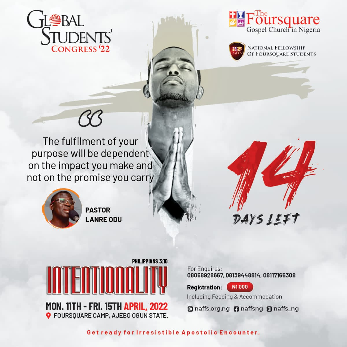 It is 14 days to GSC '22! 🔥 Join us from Monday, 11th - Friday, 15th April, 2022 at Foursquare Camp, Ajebo as we stay! Registration covers feeding and accommodation. Register via naffs.org.ng Come, let's journey into intentional impact! #GSC2022 #Intentionality