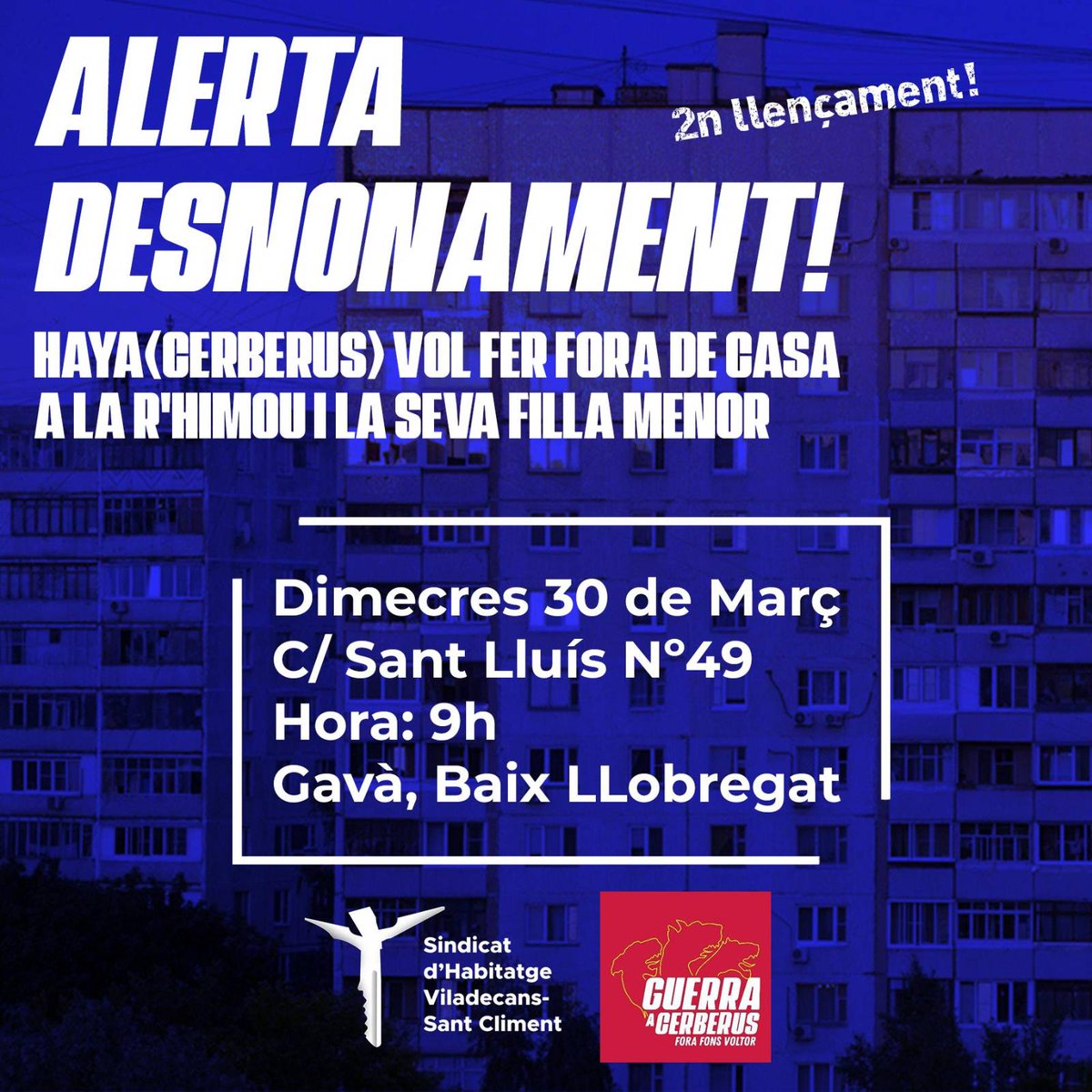 ⚠️ ALERTA DESNONAMENT! ⚠️

Ens informen que el jutge vol tirar endavant el desnonament, hem de ser tota la gent possible. Haya (<a href="/GuerraACerberus/">Guerra a Cerberus #ForaVoltors</a>) vol desnonar a una familia sense ingressos i amb una filla menor.

Ajuda'ns a fer difusió, guanyarem!