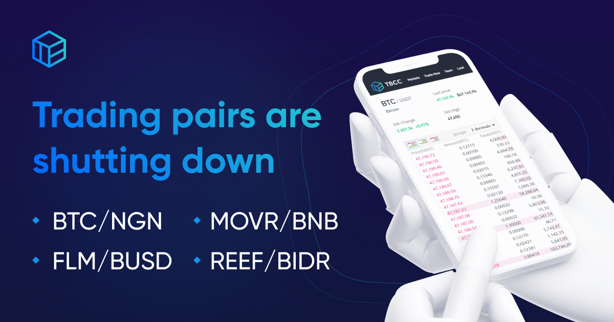 TBCC_ex's tweet photo. ❗️Dear users, on April 1, TBCC Exchange will remove the following trading pairs: BTC/NGN, FLM/BUSD, MOVR/BNB, REEF/BIDR.

🚀 Wanna see the available trading pairs? Visit our website and begin trading – https://t.co/IxtAzhEgCH https://t.co/Y77JbebFc9
