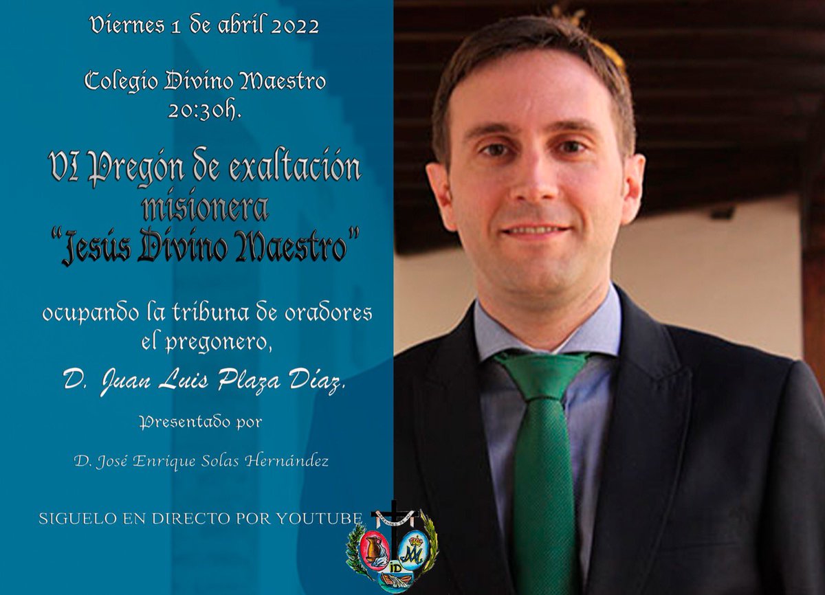 📣VI Pregón de Exaltación misionera “Jesús Divino Maestro” 
Pregonero: Juan Luis Plaza
Presentador del pregonero: José Enrique Solas Hernández. V Pregonero de Exaltación misionera 2021
<a href="/pasionenjaen/">Pasión en Jaén</a>  <a href="/7TVJaen/">7TV Jaén</a> <a href="/lamiradacofrade/">La Mirada Cofrade</a> <a href="/AsiloCapillita/">El Asilo del Capillita</a> <a href="/DiarioJAENes/">Diario JAÉN</a> <a href="/PiedadyEstrella/">Hdad. Piedad y Estrella</a>