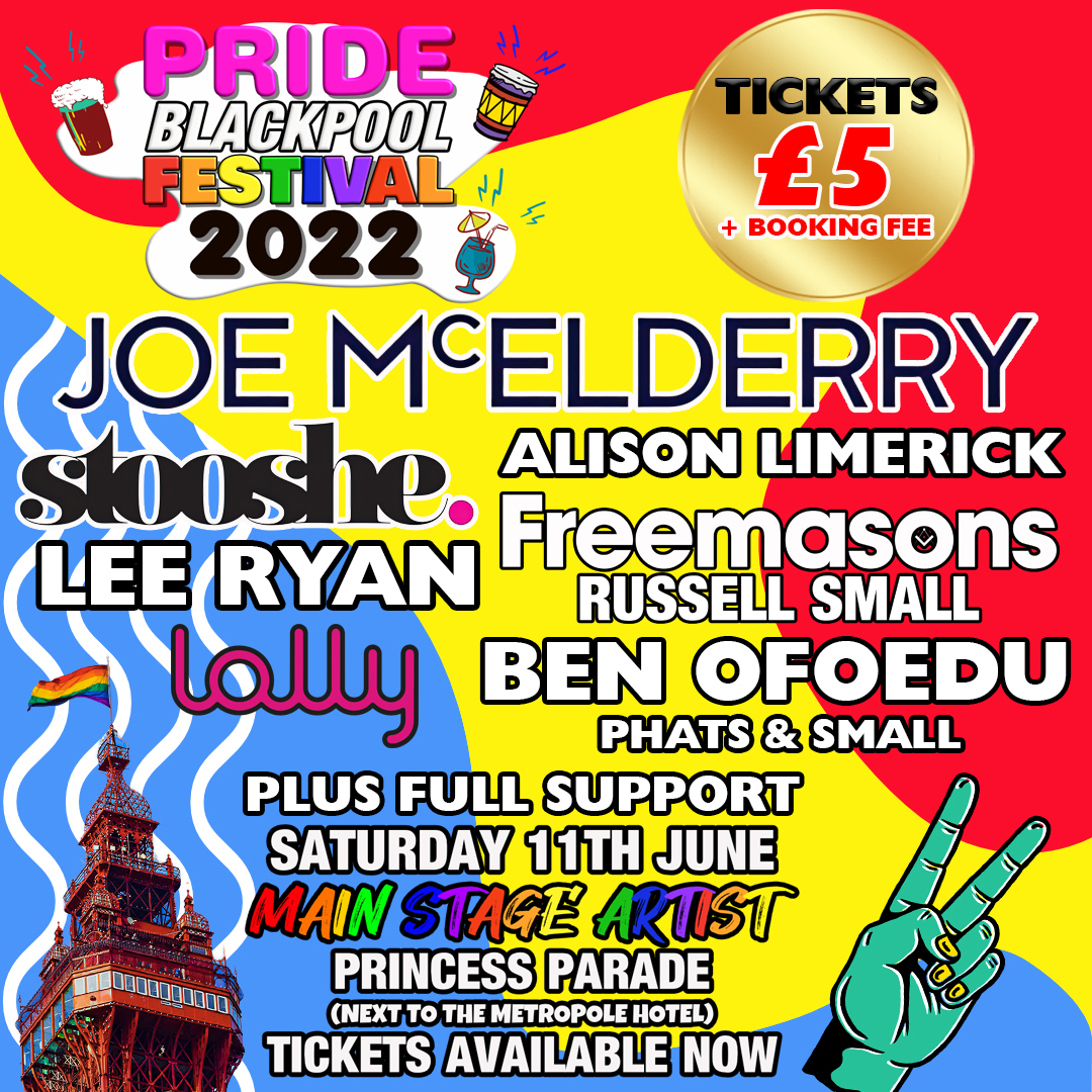 PrideBPL's tweet photo. 🏳️‍🌈 PRIDE BLACKPOOL FESTIVAL 2022 🏳️‍🌈
MAIN STAGE ARTIST LINE UP
SATURDAY 11TH JUNE
TICKETS ONLY £5 + booking fee
Tickets available https://t.co/SQC30cyjju search Pride Blackpool Festival 
#bplpride2022 #prideblackpoolfestival2022 #prideblackpool2022 #prideblackpool #prideblp2022 https://t.co/HVfvcjd8L9