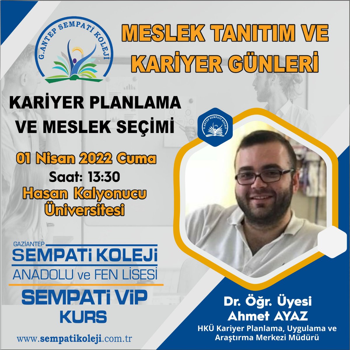 Sempati_Vip's tweet photo. Meslek Tanıtım ve Kariyer Günlerinde,  bu haftaki konuğumuz  Kariyer Planlama ve Meslek Seçimi Uzmanı Hasan Kalyoncu Üniversitesi Öğretim Görevlisi Dr.Ahmet AYAZ olacak.@ahmetayazpdr https://t.co/RzZIRclPnZ