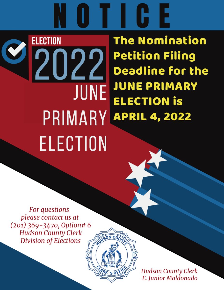 NOTICE:
The Nomination Petition Filing Deadline for the JUNE PRIMARY ELECTION is APRIL 4, 2022

For questions please contact us at (201) 369-3470-Option# 6

#JunePrimaryElection2022