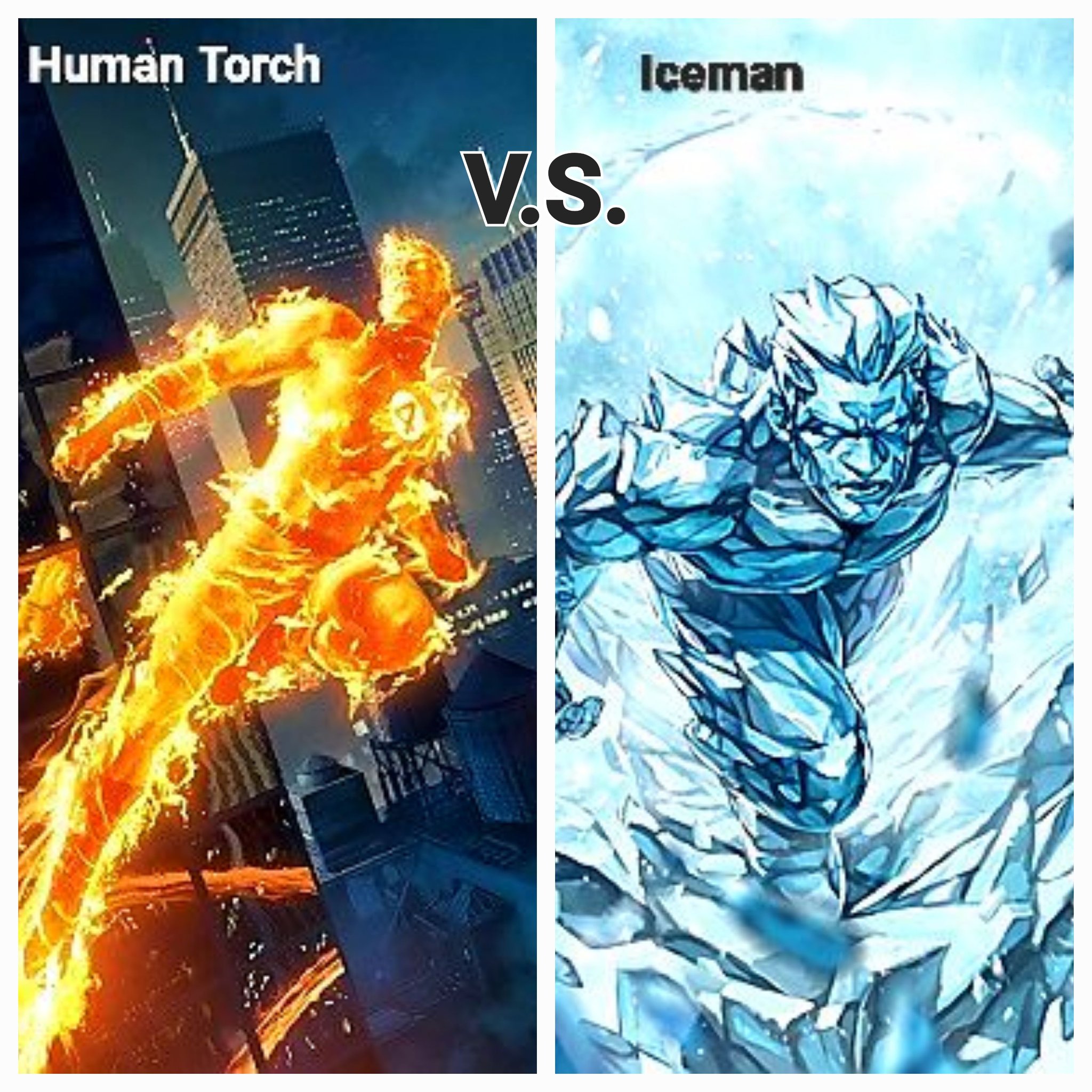 Endless Comics on X: "🔥 Human Torch 🔥 V.S. ❄️ Iceman ❄️. Who has this  battle 😳 🤔 👀 #Marvel #humantorch #iceman #xmen #fantasticfour  #mondaythoughts #versus #Heroes #art #fun https://t.co/5QFfLcYMIC" / X