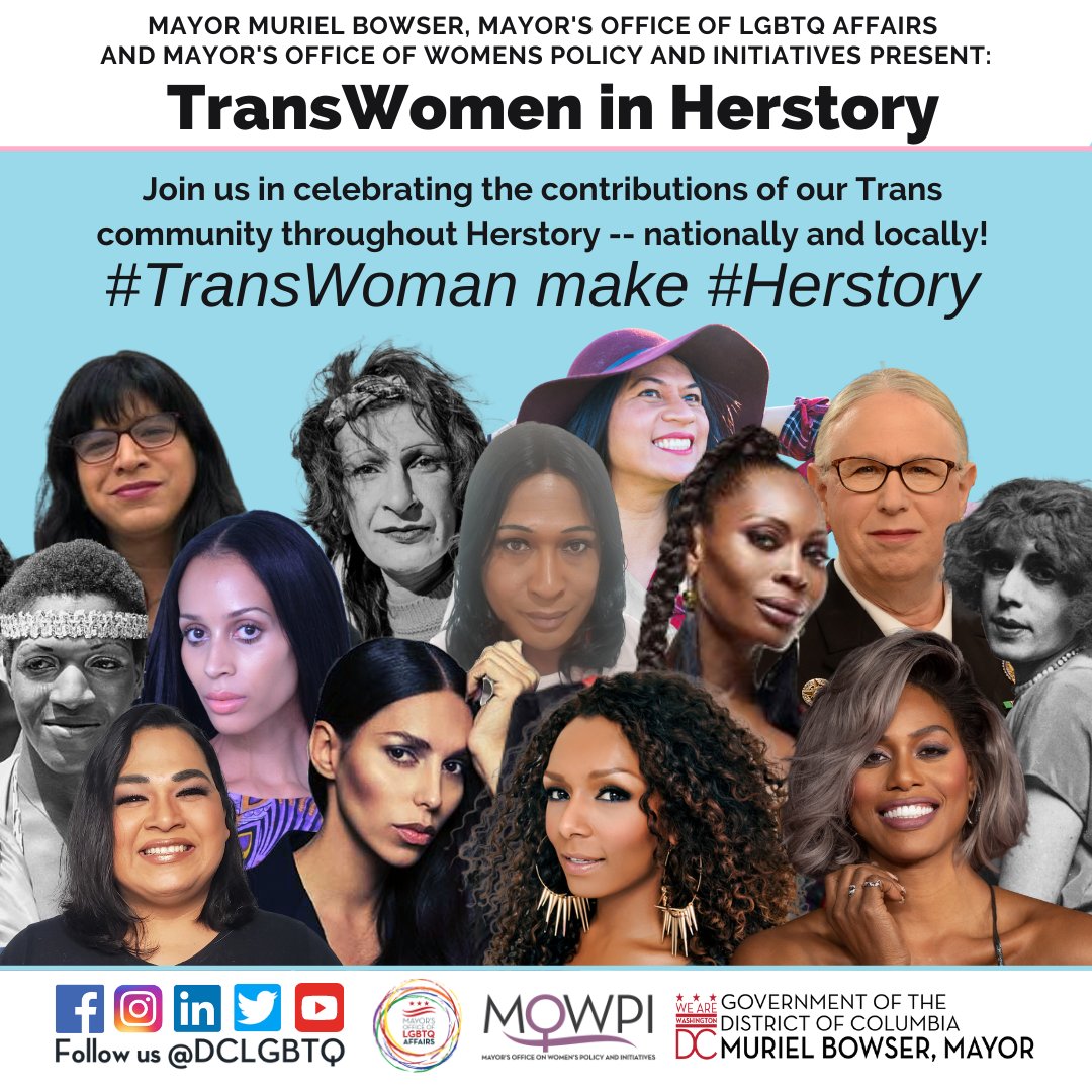 Happy #WHM2022 #LGBTQ+ family &amp; allies!

We know #TransWomenAreWomen AND make #Herstory, so celebrate w/ <a href="/MayorBowser/">Mayor Muriel Bowser</a> <a href="/DCMOWPI/">Mayor's Office on Women’s Policy</a>  &amp; us as we honor the contributions of #TransWomen throughout #Herstory- nationally &amp; locally! 

#TransRightsAreHumanRights and are OUR #DCValues