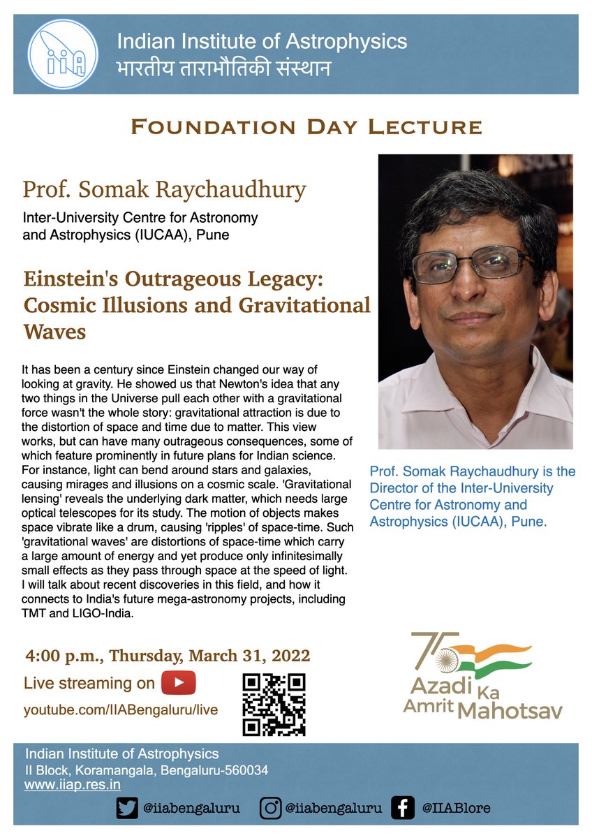 IIAstrophysics (@iiabengaluru) on Twitter photo We invite all of you to join us for our Foundation Day Lecture on 31 Mar at 4 pm.
Prof Somak Raychaudhury <a href="/somakrc/">Somak Raychaudhury</a> of <a href="/IUCAApune/">IUCAA</a> will talk to us about "Einstein's Outrageous Legacy: Cosmic Illusions and Gravitational Waves". <a href="/IndiaDST/">DSTIndia</a> <a href="/asipoec/">Astronomical Soc. India Outreach and Education</a> <a href="/fiddlingstars/">Annapurni Subramaniam</a> <a href="/VigyanPrasar/">Vigyan Prasar</a> We invite all of you to join us for our Foundation Day Lecture on 31 Mar at 4 pm.
Prof Somak Raychaudhury <a href="/somakrc/">Somak Raychaudhury</a> of <a href="/IUCAApune/">IUCAA</a> will talk to us about "Einstein's Outrageous Legacy: Cosmic Illusions and Gravitational Waves". <a href="/IndiaDST/">DSTIndia</a> <a href="/asipoec/">Astronomical Soc. India Outreach and Education</a> <a href="/fiddlingstars/">Annapurni Subramaniam</a> <a href="/VigyanPrasar/">Vigyan Prasar</a>