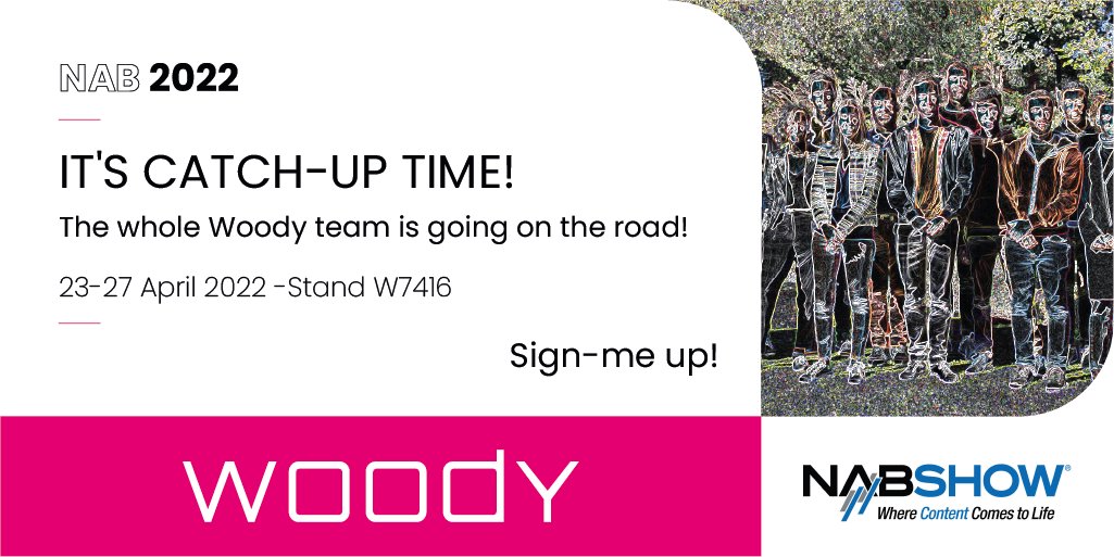 NAB 2022
It's catch up time!

The whole Woody team is going on the road!
Interested in our ingest and publishing solutions? Planning an infrastructure upgrade?

Let's make a face-to-face appointment already!

Sign-me up: bit.ly/3NnhNOJ

#intuitiveness #NAB2022 #NABSHOW