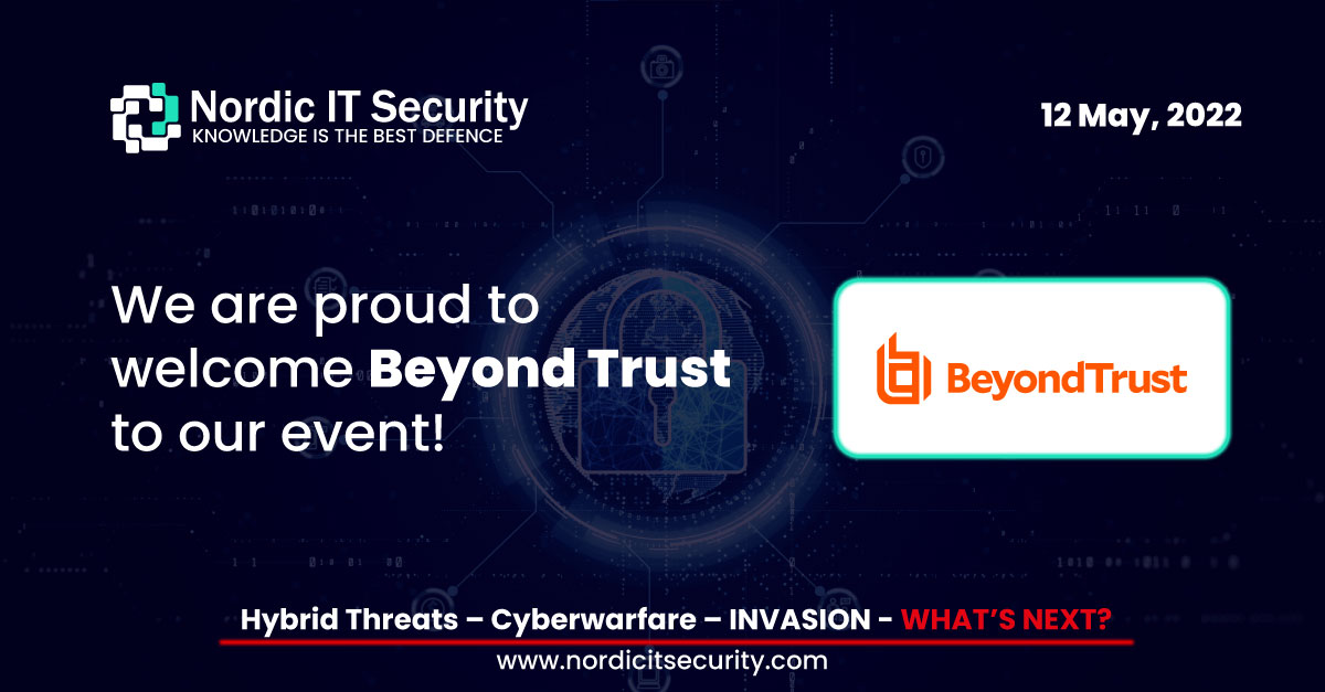 #NordicITSecurity 2022 is BACK and taking place on May 12!
<a href="/BeyondTrust/">BeyondTrust</a> is a proud sponsor of this year’s event and it’s Nordic team will be there, eager to meet you.