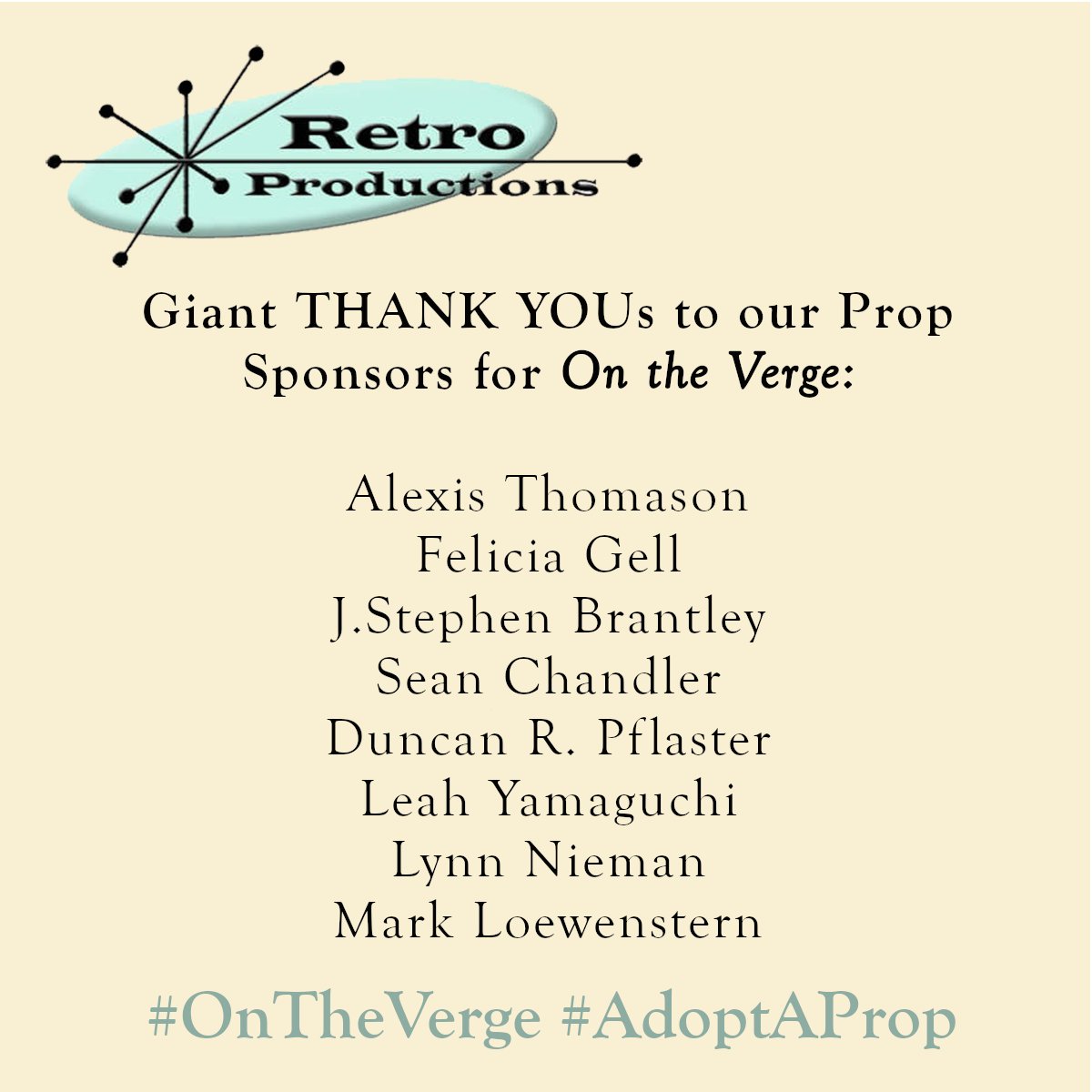 RetroProdsNYC's tweet photo. All the #ThankYous for our #OntheVerge #AdoptaProp Sponsors!  You have made #RetroProductions next show even better! https://t.co/H19IAO21Ai