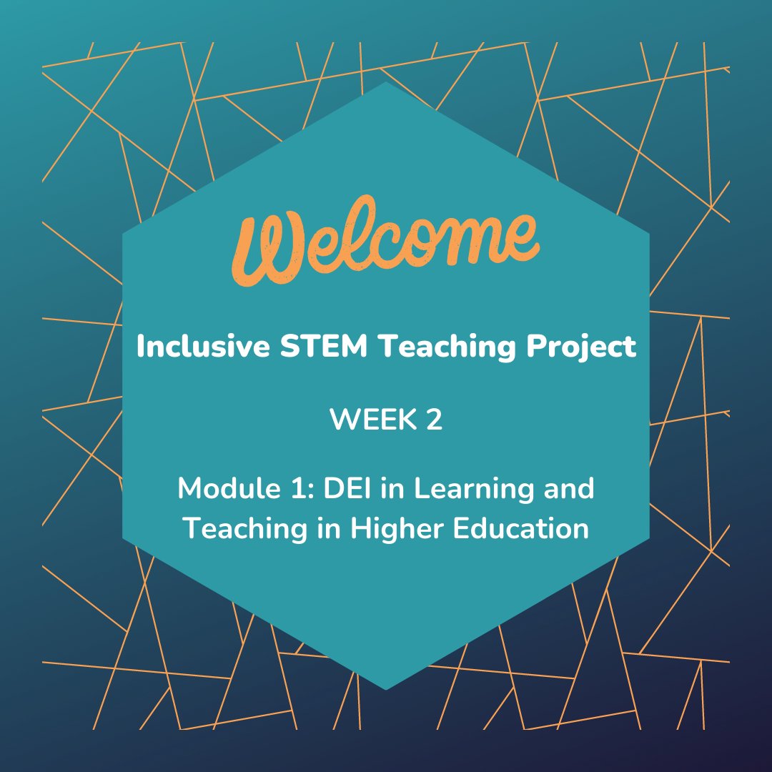 Welcome to week 2! This week we will examine issues of DEI in both institutional and national contexts. Don't forget to complete the survey at the end of this module and continue filling out your My Inclusivity Framework! #inclusivestemteaching #stem #dei #edx #mooc