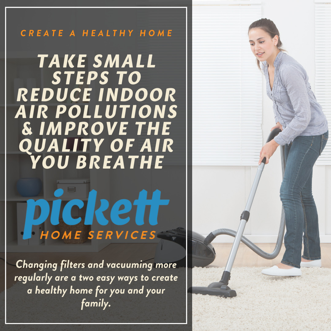 Create a healthy home by changing filters and vacuuming more regularly. 

#pickett #makingadifference #healthyhome #hvac