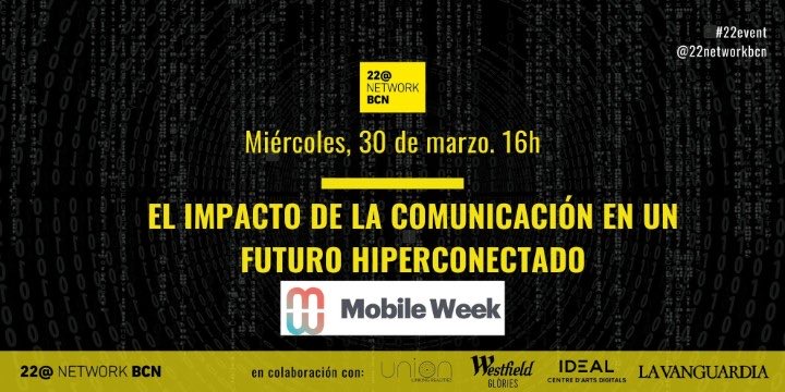 maria_freiria's tweet photo. 👍🏻🌟Muy Interesante ;) @22networkbcn #Evento “El impacto de la #comunicación en un futuro hiperconectado" Como la cultura, la creatividad, el entretenimiento y los nuevos medios digitales son fundamentales para construir el #futuro. @isabelsabadi
¡Inscríbete! #22network https://t.co/9eTCW8wT1A