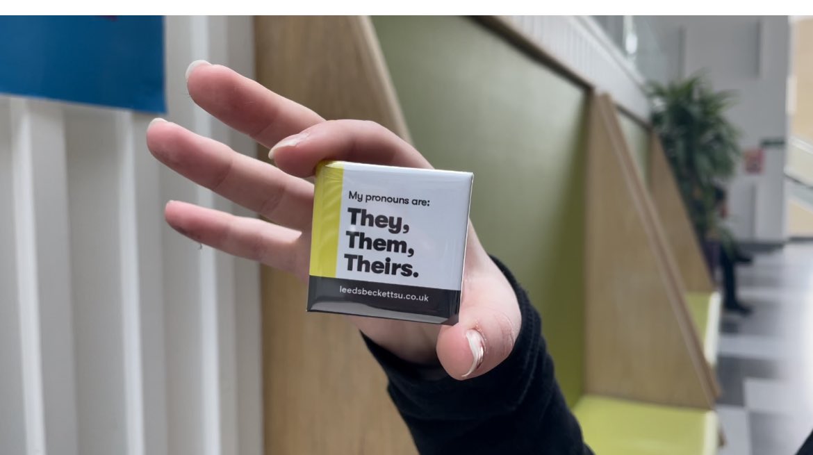 Leeds Beckett have introduced Pronoun badges to campus #leedshacks #newsday