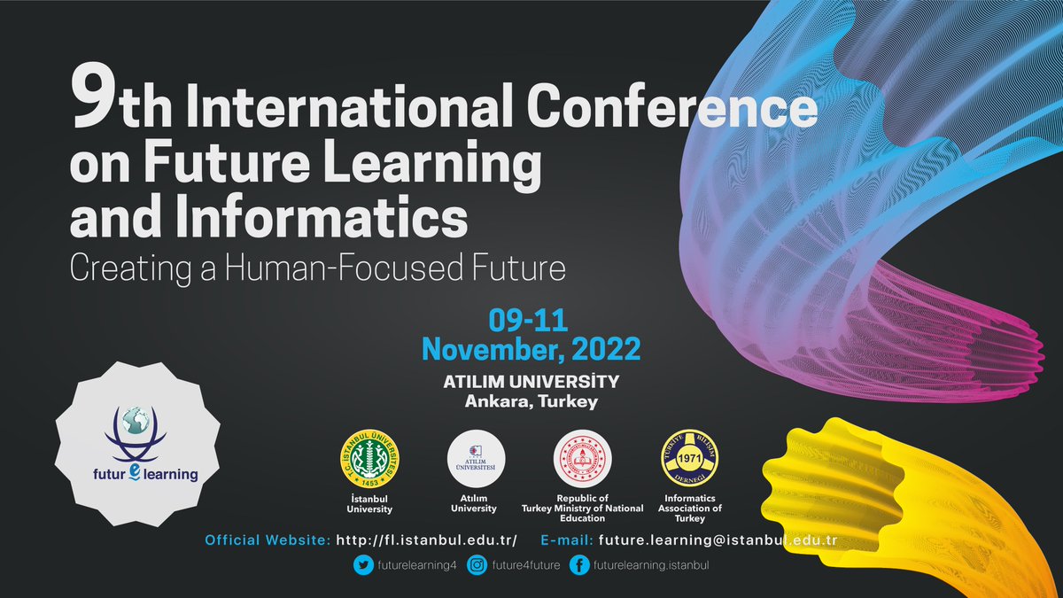 futurelearning4's tweet image. It is a pleasure to invite you to the 9th International Conference on Future Learning and Informatics! The theme of the conference will be Creating A Human-Focused Future! Please check our website for detailed information ➡️ fl.istanbul.edu.tr