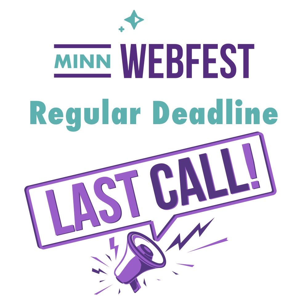 LAST CALL! Our regular deadline is TODAY, so be sure to submit your web series, pilot, podcast, script, trailer or TikTok & Reels for a chance to be a part of Minnesota WebFest 2022 and the first ever North Star Story Summit! filmfreeway.com/MNWebFest