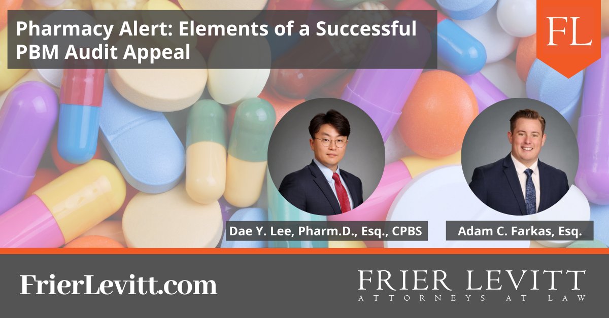 FrierLevitt's tweet photo. In a recent article, Frier Levitt attorneys Dae Y. Lee and Adam Farkas discuss what comprises a successful PBM audit appeal and how Frier Levitt can help pharmacies combat #PBM audit findings.
Read article: https://t.co/A3kVfWpSkA
#PBMAudit #TwitteRx #MedTwitter https://t.co/26mVwCmnWt