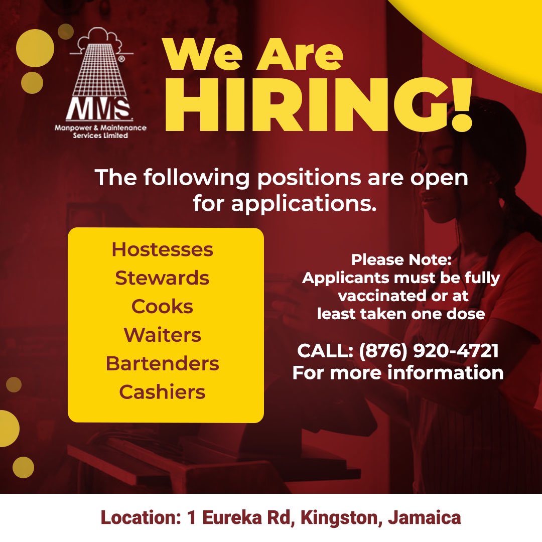 MMSGroupLtd's tweet photo. We are hiring ‼️ Join our Manpower Team for the following open positions 
⭕️ Hostesses
⭕️ Stewards
⭕️ Cooks
⭕️ Waiters
⭕️ Bartenders 
⭕️ Cashiers

** Must be fully vaccinated or at least taken 1 dose **

Call us at 876-920-4721 ☎️ Visit our office at 1 Eureka Road, Kingston 5 https://t.co/K4z1EFwqkW