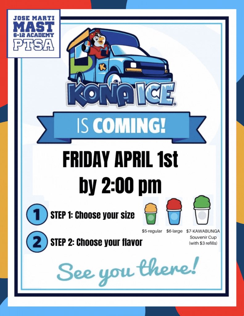 Kona Ice will be here this Friday after school! <a href="/josemartimast/">Jose Marti MAST 6-12</a>