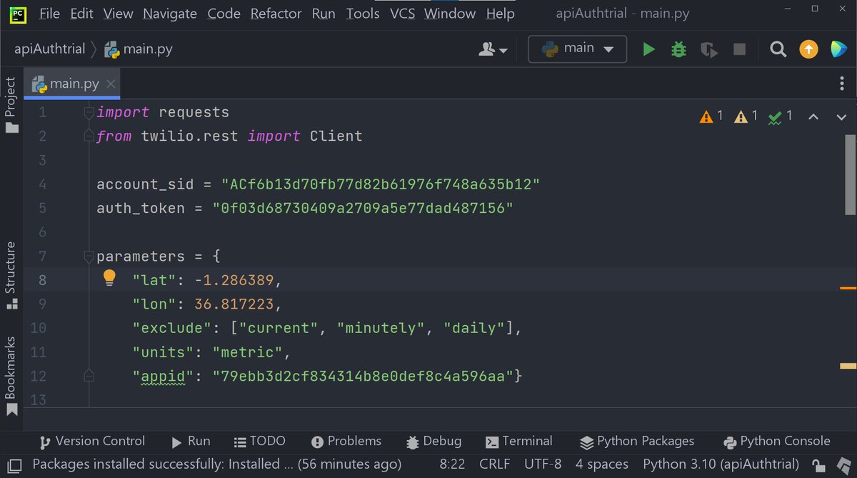 _FaithMusyoki's tweet photo. Day 35/100 Of Code
Project: Rain notifier
Concepts: "APIs": [Keys, Authentication &amp; Environment Variables: Send SMS using twilio]

This was so enjoyable to make/learn. especially using twilio.

#100DaysOfPython #100DaysOfCode #Dev_Community #Day34 #Python https://t.co/FHtxQEeaIo
