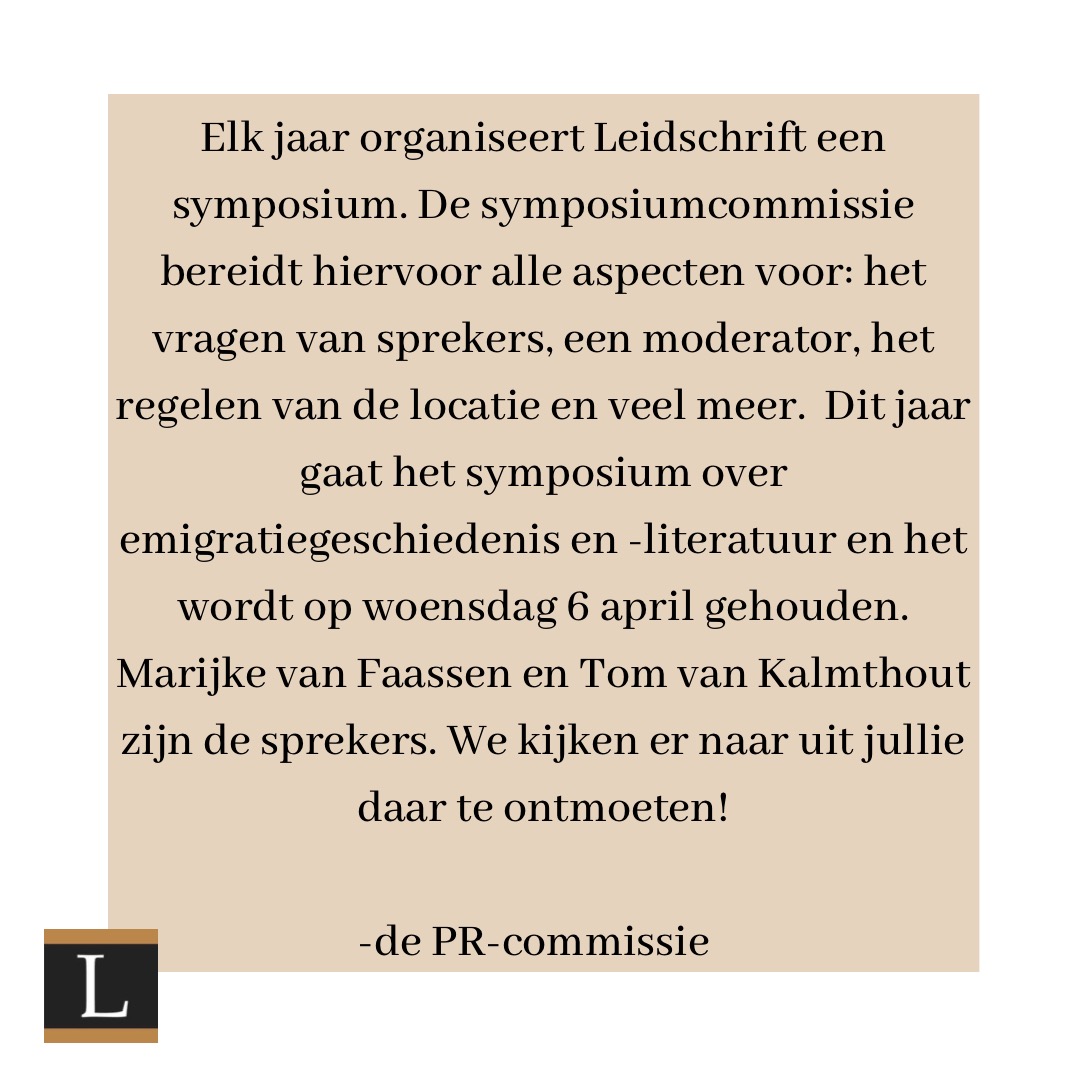 Dit jaar geeft Leidschrift op 6 april een symposium over de Nederlandse emigratiegeschiedenis na de Tweede Wereldoorlog! Wij willen onze volgers daarom aan onze symposium commissie introduceren. 

Zien we jou ook op 6 april?

#leidschrift #symposium #emigratie #geschiedenis