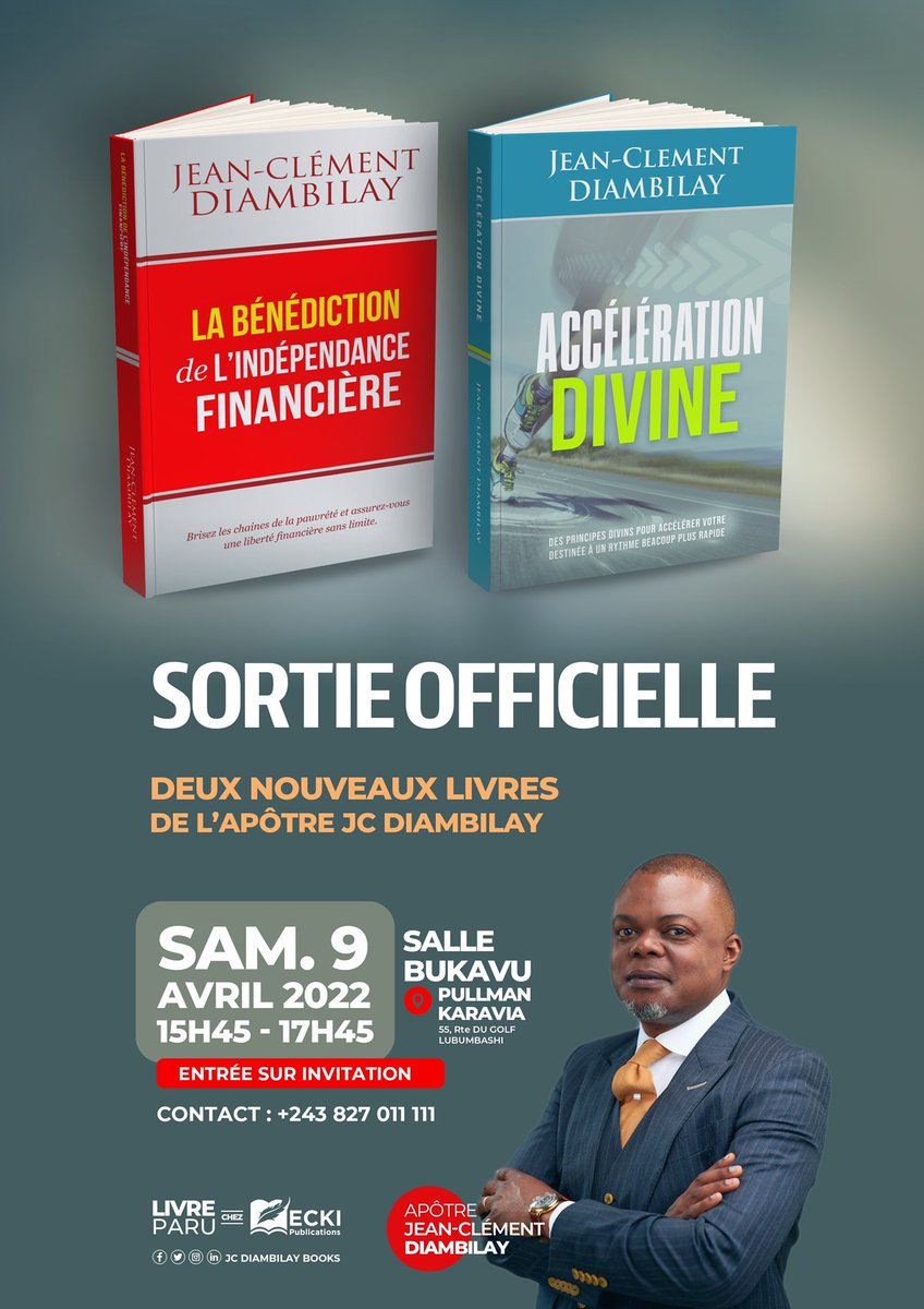 JDiambilay's tweet photo. Par la grâce du Seigneur, nous vous annonçons la sortie officielle de nos deux livres dont le contenu est plein de richesses : «   ACCÉLÉRATION DIVINE » ainsi que « LA BÉNÉDICTION DE L’INDÉPENDANCE FINANCIÈRE » pour ce 09 avril 2022 dans la salle Bukavu du Pullman Grand Karavia. https://t.co/ROemvzVglc