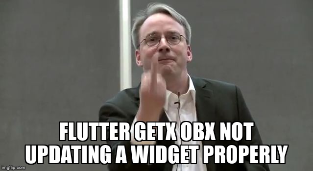 overflow_meme's tweet image. Flutter Getx obx not updating a widget properly stackoverflow.com/questions/7164… #flutter #flutterstate #dart #fluttergetx