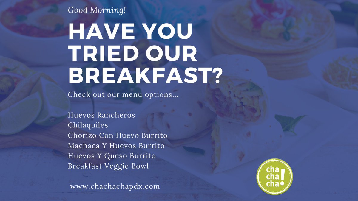 #GoodMorning Have you tried our #breakfast menu items? Start your day off with a #fiesta for your taste buds with our #Mexican classics: #HuevosRancheros, #Chilaquiles, #Chorizo Con #Huevos #Burrito, Huevos Y #Queso Burrito, and Breakfast #Veggie Bowl. #Spice up your #morning 🌶️