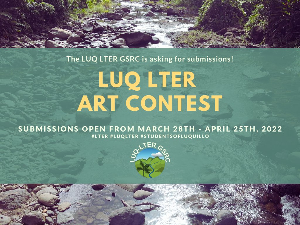 LUQLTER's tweet photo. LUQ-LTER community! The GSRC is accepting submissions for the LUQ LTER STUDENT ART COMPETITION. Share your creativity and stories with us! Compete for a $500 PRIZE* for research-related costs (details below). ?’s or submissions for non-gmail account users, contact mvega2@ncsu.edu https://t.co/U3yfFzBaYM
