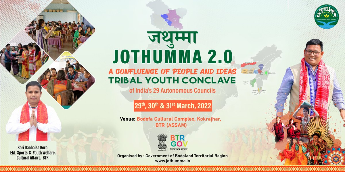 jothumma's tweet photo. We are happy to share full program of much awaited Jothumma 2.0- Tribal Youth Conclave to be held at Bodofa Cultural Complex from 29-31 March 2022.
We are most delighted to host delegates from all the autonomous and district councils across India. 
#jothumma #YouthConclave https://t.co/VgQgoblaXG
