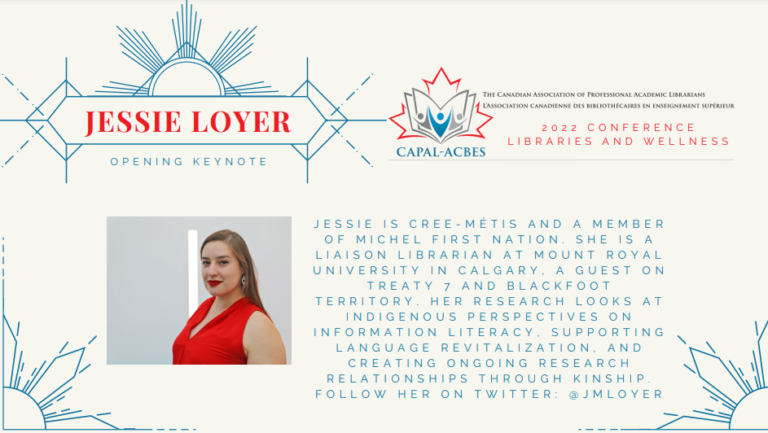 We are excited to announce our opening keynote speaker for #CAPAL22 will be <a href="/JMLoyer/">Jessie Loyer</a>!