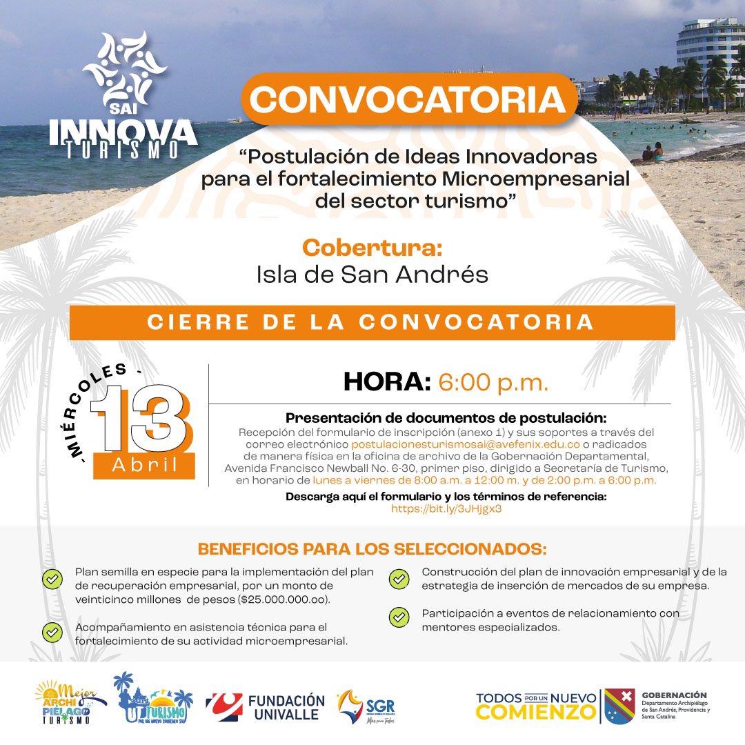 GobernacionSai's tweet photo. #SecTurismo #Convocatoria ll 🏝 Micro empresario del sector turismo esta es una oportunidad para ti, ¡postúlate a esta convocatoria de ideas innovadoras para el fortalecimiento microempresarial hasta las 6:00 p.m. del miércoles 13 de abril! Descarga aquí https://t.co/AYoxi4kJyg. https://t.co/UFDqvpFxXU