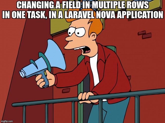 overflow_meme's tweet image. Changing a field in multiple rows in one task, in a Laravel Nova application stackoverflow.com/questions/7161… #laravelnova