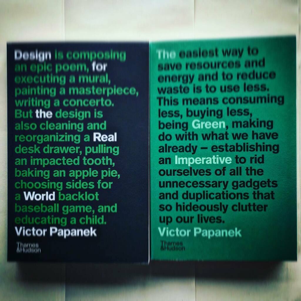 Have you read them?

This two books should have been in your library since 1972 and 1995 respectively. Papanek defined way back then what Design should be and shouldn’t. But as all visionaries, we as a collective ignored him. I didn’t know is work until … instagr.am/p/Cbp-w7mDv4D/