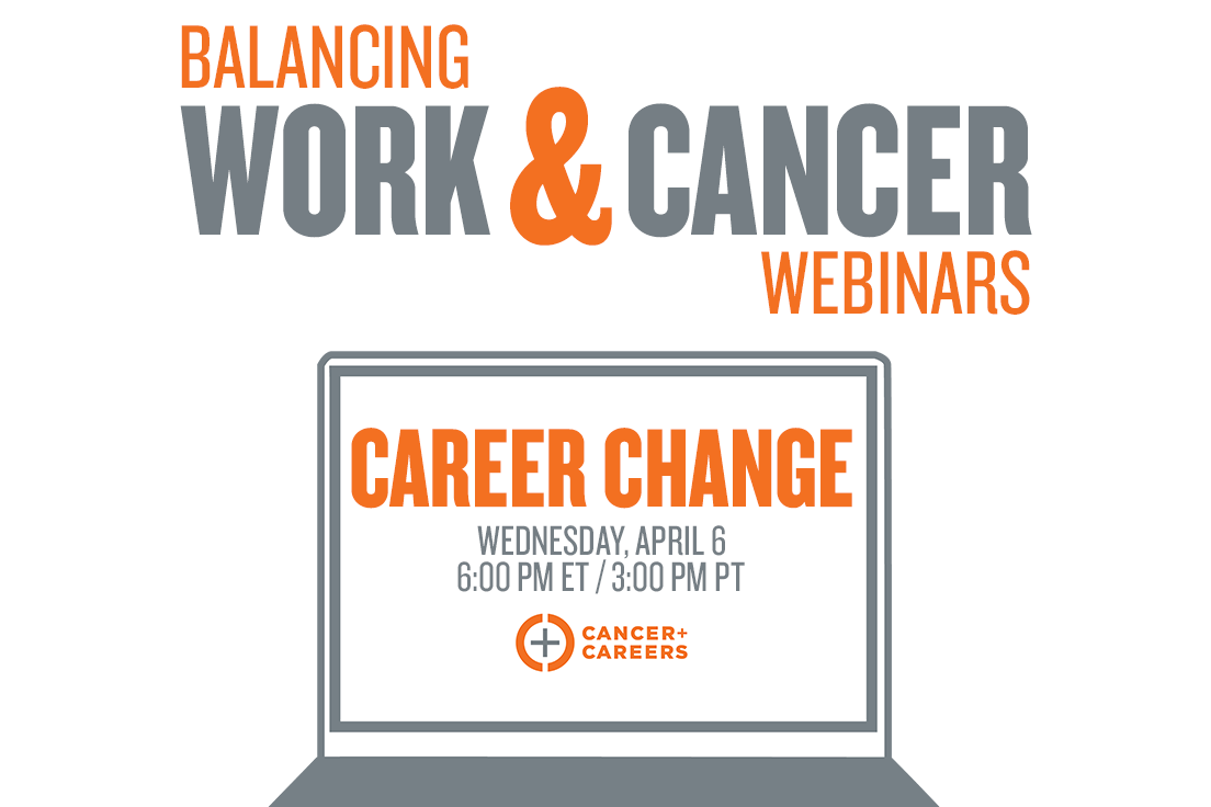 CancerAndCareer's tweet photo. Has your cancer experience caused you to dream about a completely new career? Tune into our next #BalancingWorkandCancer webinar to learn about the process for changing careers. More info/register for free visit: https://t.co/Zv9jSjme8Z
#bethebossovercancer #workandcancer https://t.co/IJ5yuY9z3K