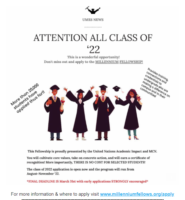 #UMES #UMES22 Calling all class of 2022! The deadline for the Millennium Fellowship is THIS THURSDAY, March 31st. Apply now to join a fellowship that will help you make a difference on campus and your community. To apply, visit millenniumfellows.org/apply