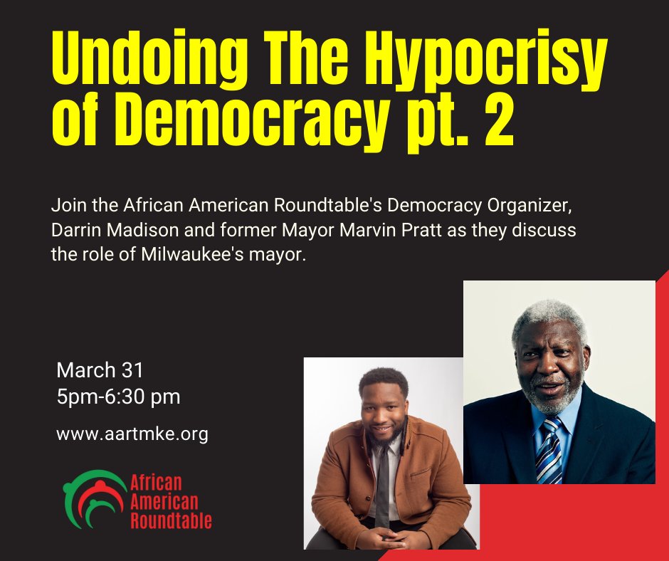 AARTMKE's tweet photo. Join the African American Roundtable's Democracy Organizer, Darrin Madison and former Mayor Marvin Pratt as they discuss the role of Milwaukee's mayor.
Register here: https://t.co/WdFWTgAbNJ
#MKE
#SpringPrimary https://t.co/wRVFGcquuY