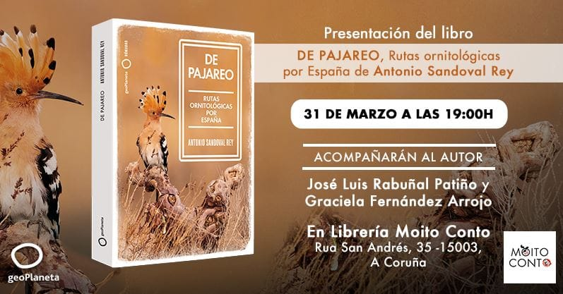 ASandovalRey's tweet photo. Este xoves Graciela  Fernández Arrojo e José Luis Rabuñal Patiño arrouparanme coa súa amizade e a súa conversación paxareira na presentación de "DE  PAJAREO, Rutas Ornitológicas por España" (Ed. Geoplaneta). Se che apetece o plan, apunta: na librería  Moito Conto ás 19.00. https://t.co/sWQzPD2kPC