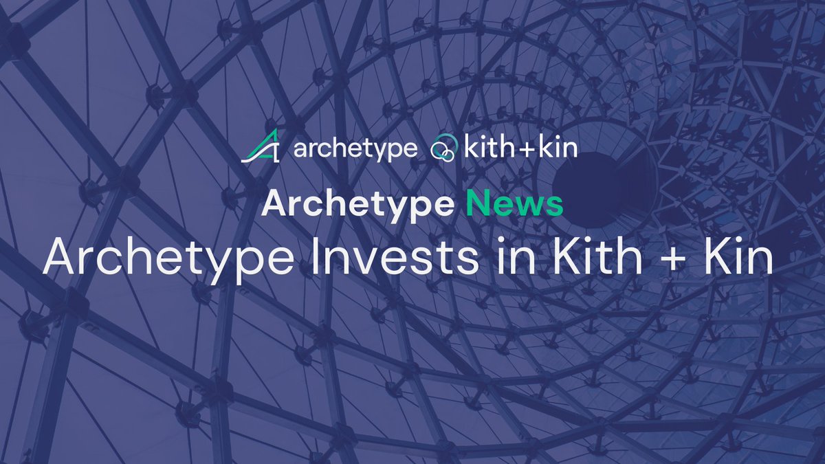 Welcome to the Archetype ecosystem, Kith + Kin! We are excited about the journey we have in front of us as we grow and build a patient-centric approach together. 

Read investment announcement ow.ly/Ha5B50IsosB 

#healthtech