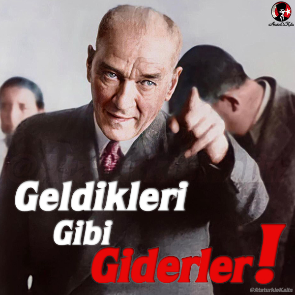 Geldikleri Gibi Gidecekler! 

Gazi Mustafa Kemal ATATÜRK

#SuriyeliPolisİstemiyoruz