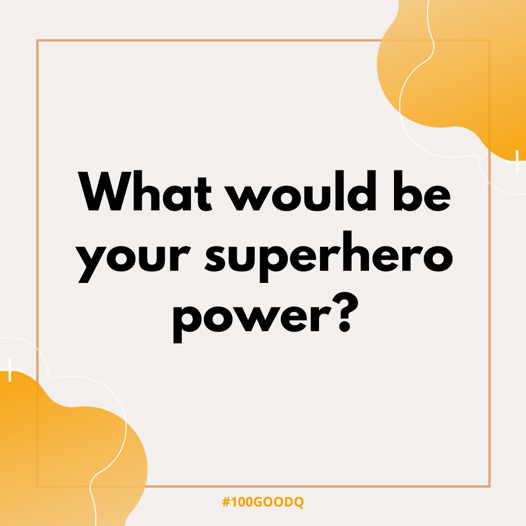 100goodq's tweet photo. Day 20/100 • What would be your superhero power? #100GoodQ https://t.co/e8yyjBcIjr