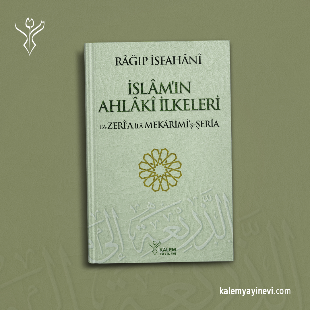 KalemYayinevi's tweet photo. Devrinin önde gelen âlimlerinden Râğıb İsfahânî, İslam ahlâk düşüncesinin başyapıtlarından olan ez-Zerî‘a eserinde insanın yapıp etmelerinin felsefî kökenlerini irdelemekte, ahlâkın esaslarını Kur’an ve sünnete göre temellendirmeye çalışmaktadır.

https://t.co/MNyHt2xxsh https://t.co/ZzgDzoxHp9