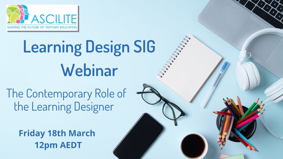 keithheggart's tweet photo. I'm talking at this! 
Don't miss the Learning Design SIG webinar on the contemporary role of the Learning Designer - this Friday 18th March 12pm AEDT. To join the session go to https://t.co/Xb2I2ZzpyH https://t.co/TXtWdxYi4P