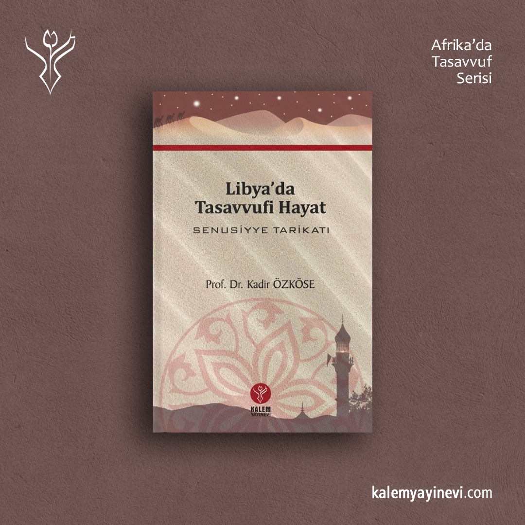 KalemYayinevi's tweet photo. Kadir Özköse, Muhammed Senûsî tarafından 19. yüzyılda Kuzey Afrika’da kurulan Senûsiyye tarikatının tasavvuf anlayışı, ıslahat girişimleri ve tesirleri üzerinden Libya’da tasavvufi hayatı birinci elden kaynaklar ışığında ele alıyor.

https://t.co/2keixoyI6i

#AfrikadaTasavvuf https://t.co/wUfW5HVQzB